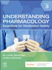 Understanding Pharmacology - E-Book : Essentials for Medication Safety - eBook