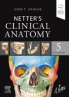 Netter's Clinical Anatomy : Netter's Clinical Anatomy - E-Book - eBook
