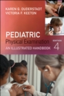 Pediatric Physical Examination : An Illustrated Handbook - Book