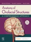 Anatomy of Orofacial Structures - E-Book : A Comprehensive Approach - eBook