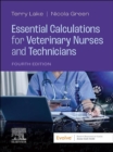 Essential Calculations for Veterinary Nurses and Technicians - E-Book : Essential Calculations for Veterinary Nurses and Technicians - E-Book - eBook