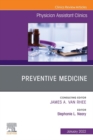 Preventive Medicine, An Issue of Physician Assistant Clinics, E-Book : Preventive Medicine, An Issue of Physician Assistant Clinics, E-Book - eBook