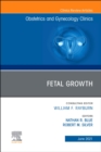 Fetal Growth, An Issue of Obstetrics and Gynecology Clinics : Volume 48-2 - Book