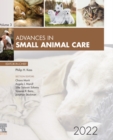 Advances in Small Animal Care, E-Book 2022 : Advances in Small Animal Care, E-Book 2022 - eBook
