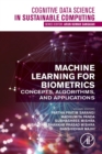 Machine Learning for Biometrics : Concepts, Algorithms and Applications - Book
