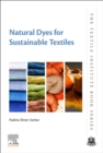 Natural Dyes for Sustainable Textiles - Book