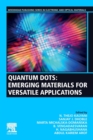 Quantum Dots : Emerging Materials for Versatile Applications - Book