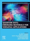 Quantum Dots : Emerging Materials for Versatile Applications - eBook