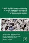 Clinical Systems and Programming in Human Services Organizations : EnvisionSMART(TM): A Melmark Model of Administration and Operation - eBook