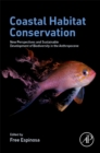 Coastal Habitat Conservation : New Perspectives and Sustainable Development of Biodiversity in the Anthropocene - Book