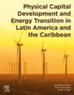 Physical Capital Development and Energy Transition in Latin America and the Caribbean - eBook