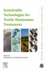 Sustainable Technologies for Textile Wastewater Treatments - eBook