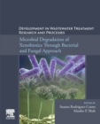 Development in Wastewater Treatment Research and Processes : Microbial Degradation of Xenobiotics through Bacterial and Fungal Approach - Book