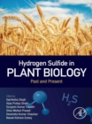Hydrogen Sulfide in Plant Biology : Past and Present - eBook