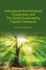 International Environmental Cooperation and The Global Sustainability Capital Framework - eBook