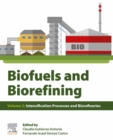 Biofuels and Biorefining : Volume 2: Intensification Processes and Biorefineries - eBook