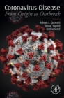 Coronavirus Disease : From Origin to Outbreak - eBook