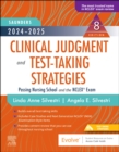 2024-2025 Saunders Clinical Judgment and Test-Taking Strategies : Passing Nursing School and the NCLEX® Exam - Book