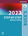 Workbook for Buck's 2023 Step-by-Step Medical Coding - E-Book : Workbook for Buck's 2023 Step-by-Step Medical Coding - E-Book - eBook