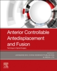 Anterior Controllable Antedisplacement and Fusion : Technique in Spinal Surgery - Book