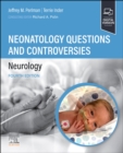 Neonatology Questions and Controversies: Neurology - Book