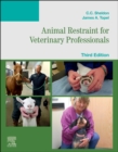 Animal Restraint for Veterinary Professionals - Book