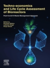 Techno-economics and Life Cycle Assessment of Bioreactors : Post-COVID-19 Waste Management Approach - eBook