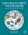 One Health Meets the Exposome : Human, Wildlife, and Ecosystem Health - eBook