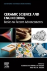 Ceramic Science and Engineering : Basics to Recent Advancements - eBook