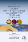 Evaporative Coolers for the Postharvest Management of Fruits and Vegetables - eBook
