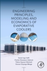 Engineering Principles, Modeling and Economics of Evaporative Coolers - eBook