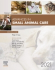 Advances in Small Animal Care, E-Book 2021 : Advances in Small Animal Care, E-Book 2021 - eBook