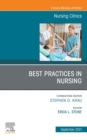 Best Practices in Nursing, An Issue of Nursing Clinics, E-Book : Best Practices in Nursing, An Issue of Nursing Clinics, E-Book - eBook