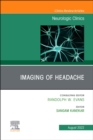 Imaging of Headache, An Issue of Neurologic Clinics, E-Book : Imaging of Headache, An Issue of Neurologic Clinics, E-Book - eBook