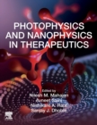 Photophysics and Nanophysics in Therapeutics - Book