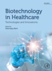 Biotechnology in Healthcare, Volume 1 : Technologies and Innovations - eBook