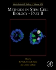 Methods in Stem Cell Biology - Part B : Volume 171 - Book
