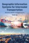 Geographic Information Systems for Intermodal Transportation : Methods, Models, and Applications - eBook