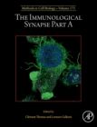 The Immunological Synapse Part A : Volume 173 - Book