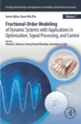 Fractional-Order Modeling of Dynamic Systems with Applications in Optimization, Signal Processing, and Control - eBook