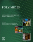 Polyimides : Advances in Blends and  Nanocomposites - Book