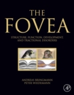 The Fovea : Structure, Function, Development, and Tractional Disorders - eBook