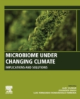 Microbiome Under Changing Climate : Implications and Solutions - Book