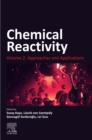 Chemical Reactivity : Volume 2: Approaches and Applications - eBook