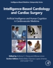 Intelligence-Based Cardiology and Cardiac Surgery : Artificial Intelligence and Human Cognition in Cardiovascular Medicine - eBook