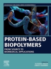 Protein-Based Biopolymers : From Source to Biomedical Applications - eBook