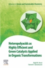 Heteropolyacids as Highly Efficient and Green Catalysts Applied in Organic Transformations - eBook