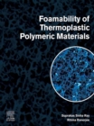 Foamability of Thermoplastic Polymeric Materials - eBook