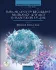 Immunology of Recurrent Pregnancy Loss and Implantation Failure - Book