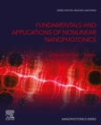 Fundamentals and Applications of Nonlinear Nanophotonics - eBook